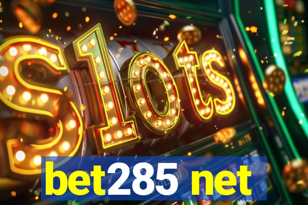 bet285 net